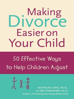 Making Divorce Easier on Your Child - ebook